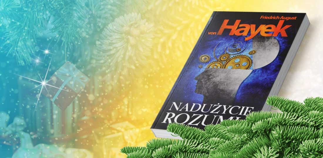 Friedrich August von Hayek, Nadużycia rozumu