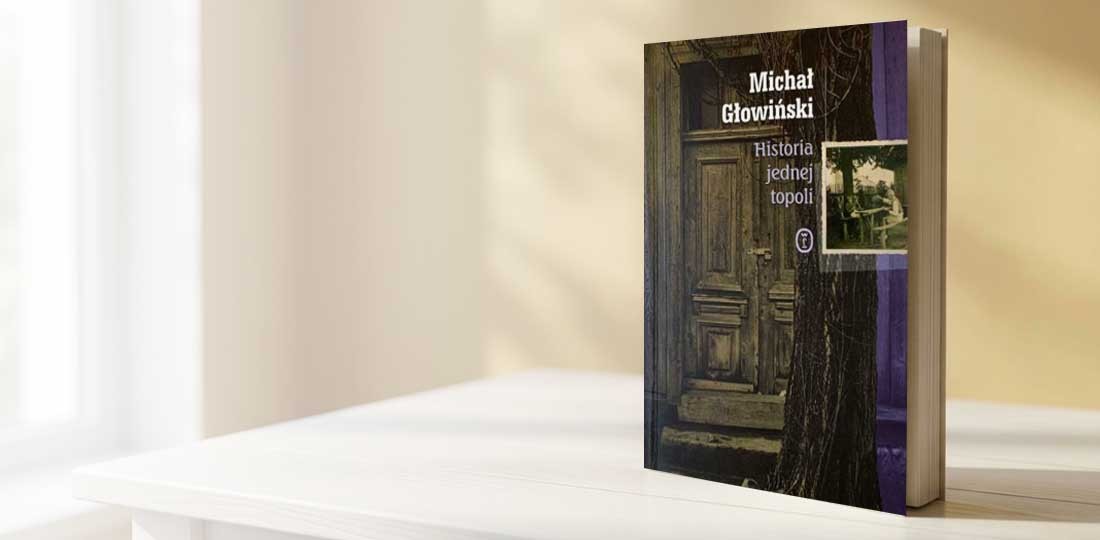 Michał Głowiński, Historia jednej topoli