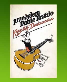 Krzysztof Daukszewicz, Przeżyłem Panie Hrabio