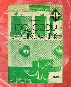 Ewald Kowalski, Pojazdy trakcyjne Ewald Kowalski, Pojazdy trakcyjne