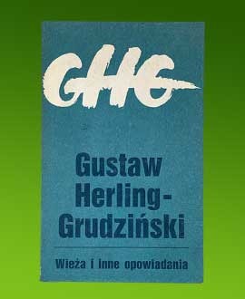 Gustaw Herling-Grudziński, Wieża i inne opowiadania