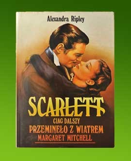 Aleksandra Ripley, Scarlett ciąg dalszy Przeminęło z wiatrem Margaret Mitchell (tom 1-2)